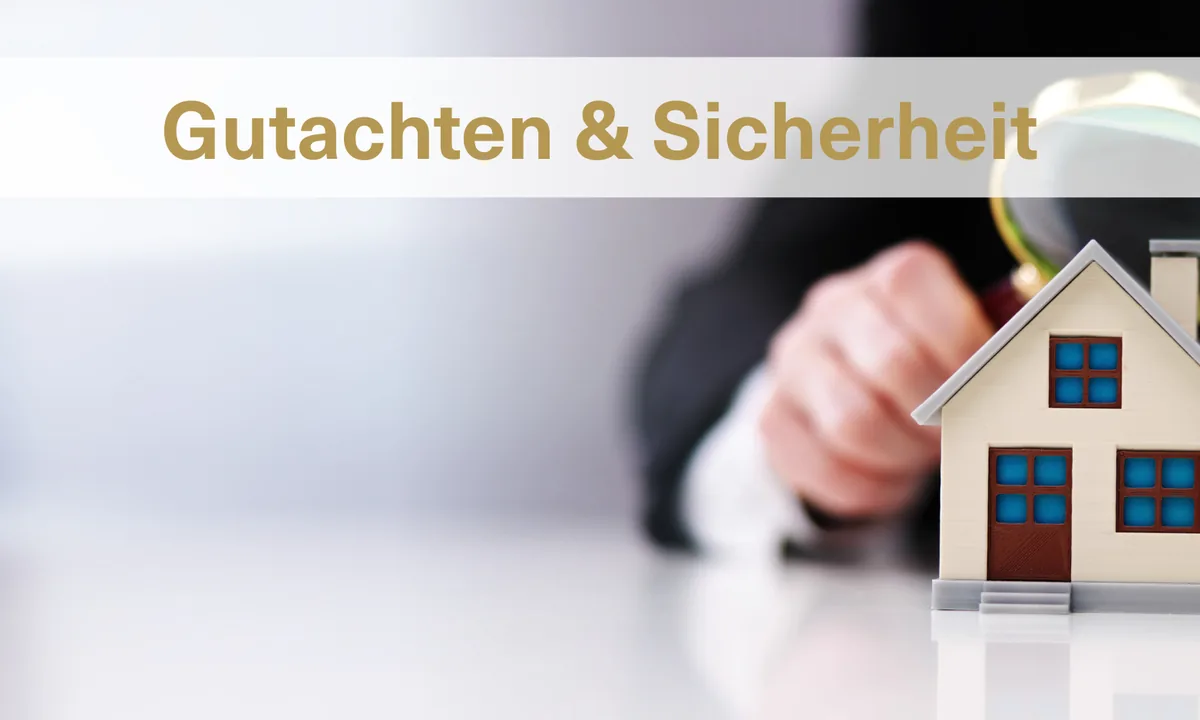 Gutachten & Sicherheit